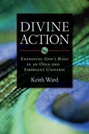 Cover of: Divine Action: Examining God's Role in an Open and Emergent Universe