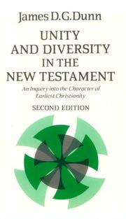 Cover of: Unity and diversity in the New Testament: an inquiry into the character of earliest Christianity