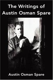 Cover of: The Writings of Austin Osman Spare: Anathema of Zos, The Book of Pleasure and The Focus of Life
