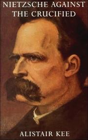 Cover of: Nietzsche Against the Crucified