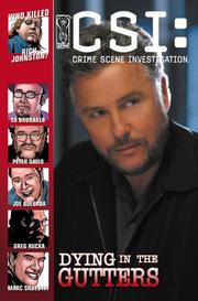 Cover of: CSI: Crime Scene Investigation: Dying In The Gutters (CSI: Crime Scene Investigation (IDW))