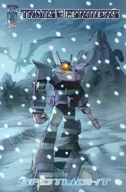 Cover of: The Transformers: Spotlight, Vol. 1