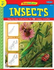Cover of: Insects: Step-by-Step Instructions for 26 Creepy Crawlies (Draw and Color)