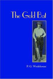 Cover of: The Gold Bat | P. G. Wodehouse