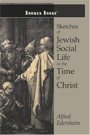 Cover of: Sketches of Jewish Social Life in the Time of Christ by Alfred Edersheim