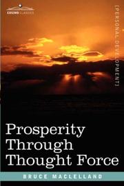 Cover of: Prosperity Through Thought Force | Bruce MacLelland