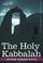 Cover of: The Holy Kabbalah