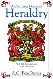 Cover of: Complete Guide To Heraldry by Arthur Charles Fox-Davies