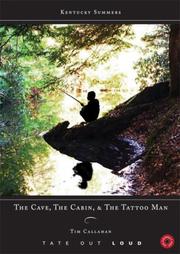 Cover of: The Cave, the Cabin, & the Tattoo Man (Kentucky Summers)