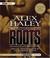 Cover of: Roots: The Saga of an American Family