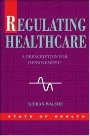 Regulating healthcare : a prescription for improvement?