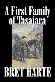 A First Family of Tasajara by Bret Harte