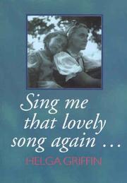 Sing me that lovely song again -