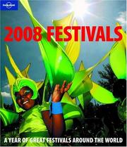 Cover of: Lonely Planet 2008 Festivals Calendar: A Year of Great Festivals Around the World (Calendar)