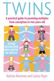 Cover of: Twins: A Practical Guide to Parenting Multiples from Conception to Two Years Old