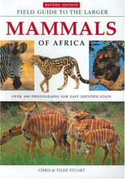 Cover of: Field Guide to Larger Mammals of Africa (Field Guide) by Tilde Stuart, Chris Stuart