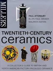 Miller's twentieth-century ceramics : a collector's guide to British and North American factory-produced ceramics