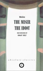 The miser ; The idiot