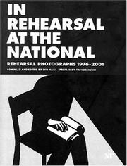 In rehearsal at the National : rehearsal photographs 1976-2001