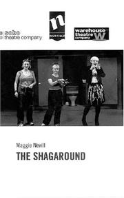 Warehouse Theatre Company and Nuffield Theatre Southampton present The shagaround : a play