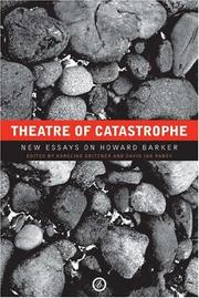 Theatre of catastrophe : new essays on Howard Barker