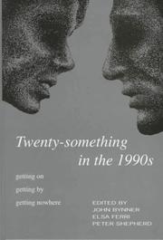 Cover of: Twenty-something in the 1990s: getting on, getting by, getting nowhere