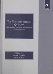 Cover of: The Northern Ireland question: nationalism, unionism, and partition