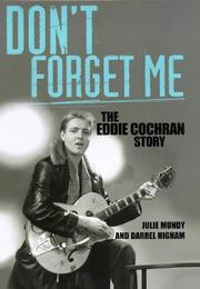 Don't forget me : the Eddie Cochran story