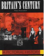 Britain's century : a pictorial history