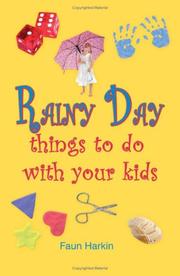 Rainy day things to do with your kids