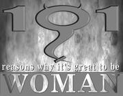 101 reasons why it's great to be a woman