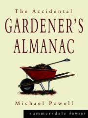 The accidental gardener's almanac