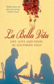 Le bella vita : life, love and food in Southern Italy