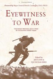 Eyewitness to war : the finest writing about war by those who were there