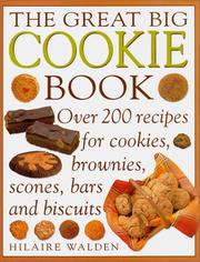 Great Big Cookie Book by Hilaire Walden