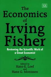 Cover of: The economics of Irving Fisher: reviewing the scientific work of a great economist