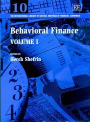 Cover of: Behavioral Finance (The International Library of Critical Writings in Financial Economics)