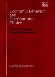 Economic behavior and distributional choice : selected writings of Harold M. Hochman