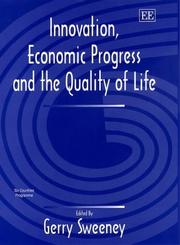 Cover of: Innovation, Economic Progress and the Quality of Life