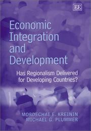 Cover of: Economic Integration and Development: Has Regionalism Delivered for Developing Countries