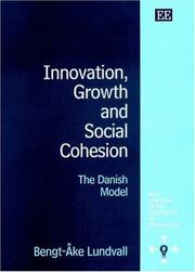 Innovation, growth, and social cohesion : the Danish model