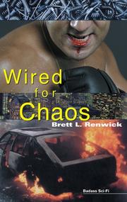 Cover of: Wired for Chaos by Brett L. Renwick