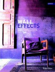 Wall effects : a comprehensive guide to decorating, disguising and transforming your walls