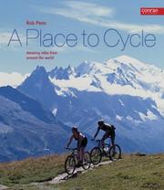 A place to cycle : amazing rides from around the world
