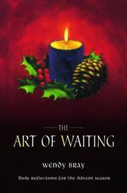 The art of waiting : daily reflections for the Advent season