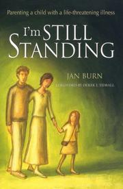 I'm still standing : parenting a child with a life-threatening illness