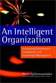 Cover of: An Intelligent Organization by Pentti Syd&auml;nmaanlakka, Pentti Sydanmaanlakka