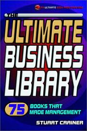 The ultimate business library : 75 books that made management