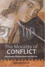 The morality of conflict : reasonable disagreement and the law