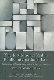 The institutional veil in public international law : international organisations and the law of treaties